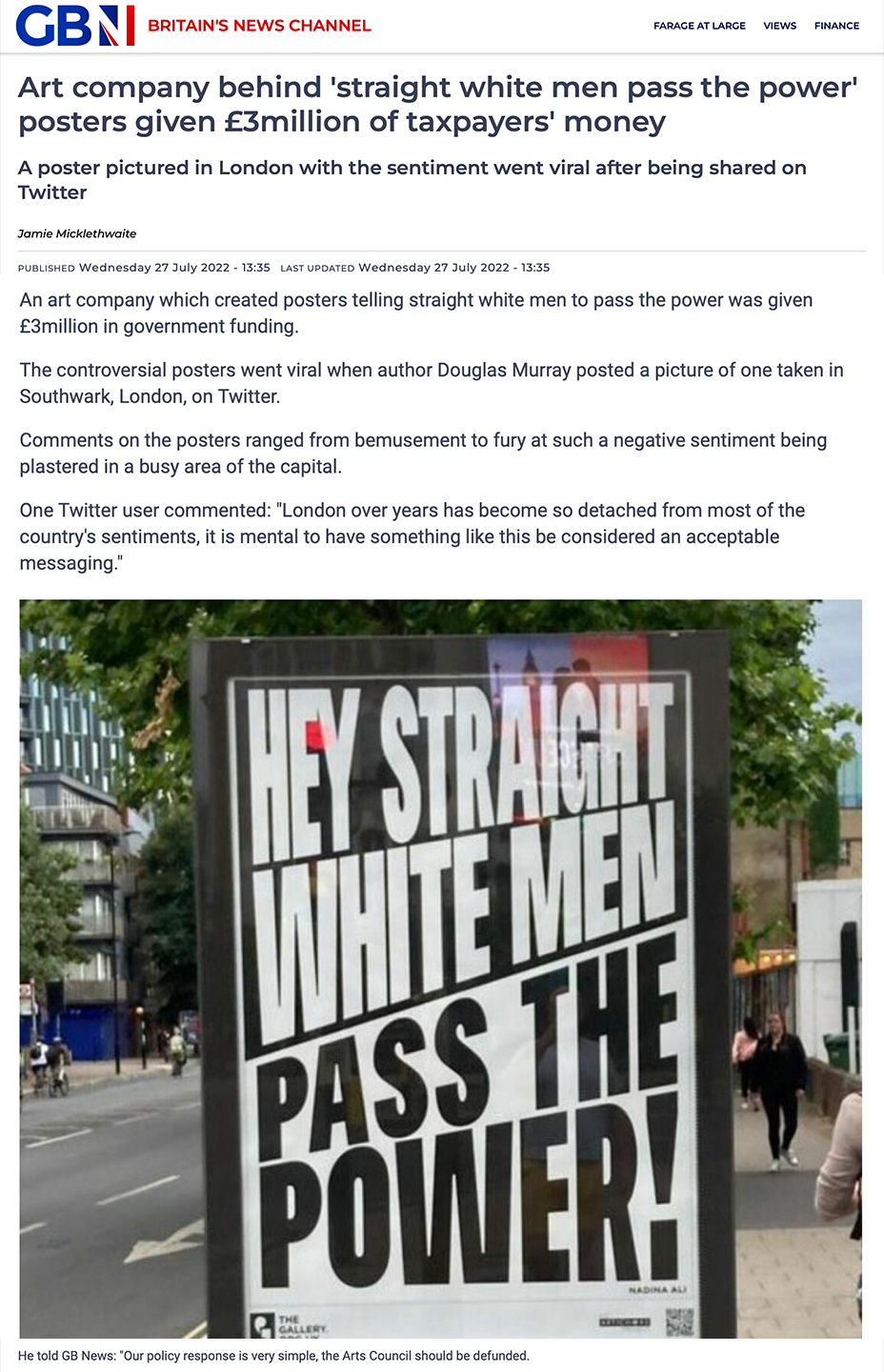 A screengrab from right-wing news organisation GB News. The headline reads 'Art company behind straight white men pass the power poster given £3million of taxpayers money'. It then featurs a photograph of a billboard with an artwork. The artwork is bold, black and white typography, saying 'Hey straight white men. Pass the Power!'